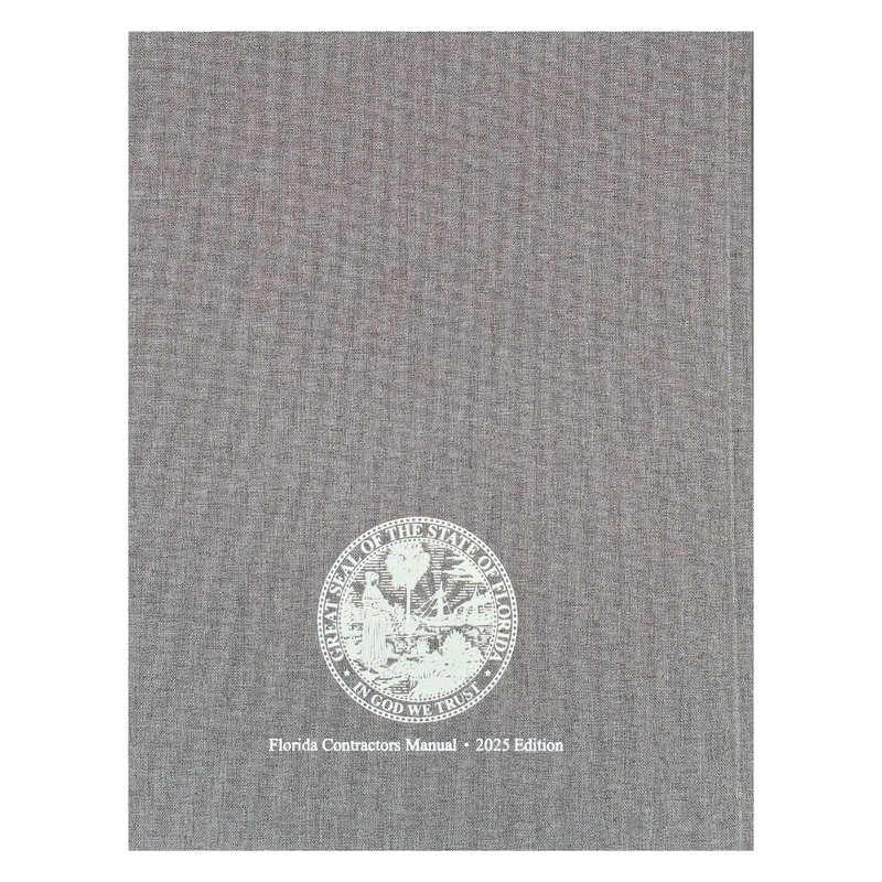 FLORIDA CONTRACTORS MANUAL 2025 EDITION gallery